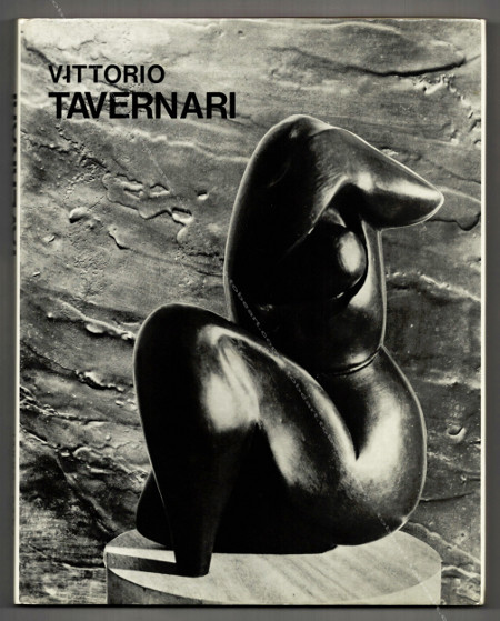Vittorio TAVERNARI. Paris, Arted Editions d'Art, 1974.