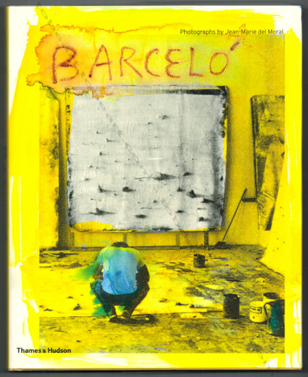 Miquel BARCELO. New York, Thames & Hudson, 2003.