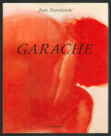 Claude Garache. Paris, Flammarion / Galerie Lelong, 1988.