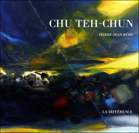 CHU TEH-CHUN. Paris, Editions La Différence, 2006.