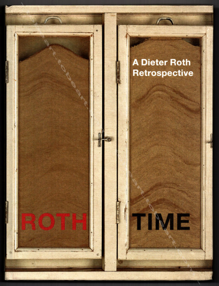 ROTH TIME. A Dieter ROTH Retrospective. New York, Museum of Modern Art, 2003.