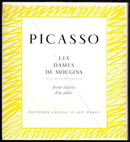 Pablo PICASSO - Les dames de Mougins. Paris, Editions Cercle d'Art, 1966.