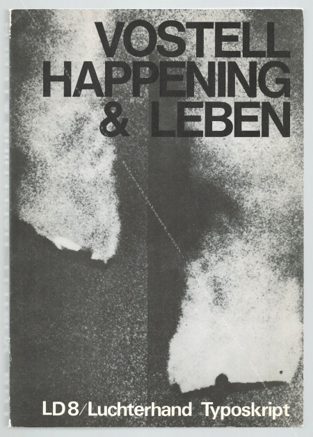 Wolf VOSTELL. Happening & Leben. Berlin / Neuwied, Hermann Luchterhand Vlg., 1970.