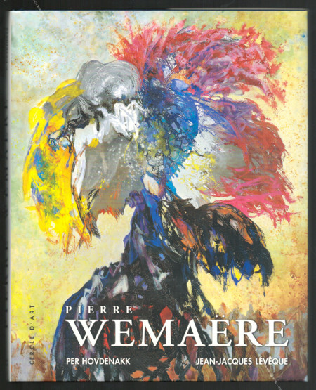 Pierre WEMARE. Paris, Editions Cercle d'Art, 1998.
