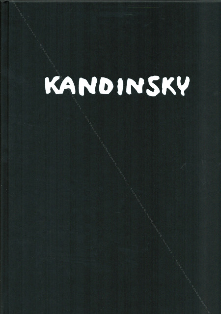 Vassily KANDINSKY. Paris, Editions Citadelles & Mazenod, 2009.