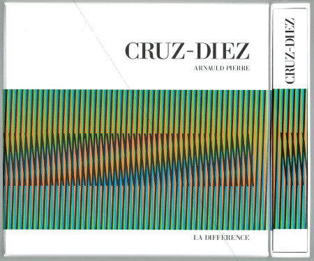 Carlos CRUZ-DIEZ. Paris, Editions La Différence, 2008.