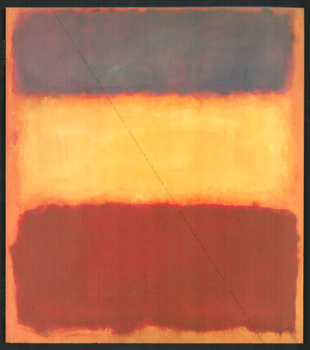 Mark ROTHKO, A Consummated Experience between Picture and Onlooker. Basel, Fondation Beyeler / Hatje Cantz Verlag, 2001.