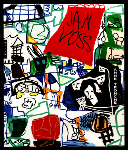 Jan VOSS. Paris, Editions Hazan, 2015.