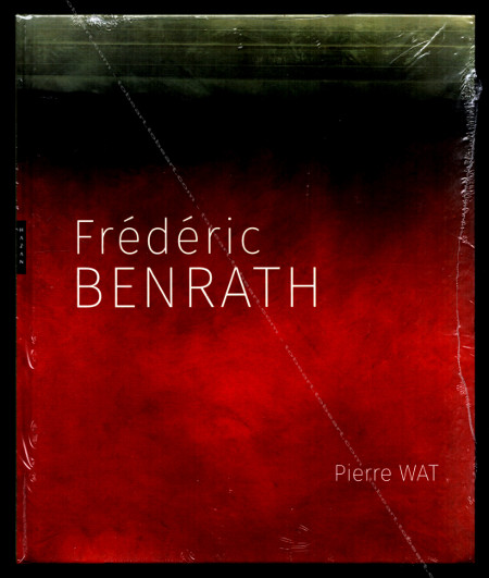 Frédéric BENRATH. Paris, Editions Hazan, 2016.