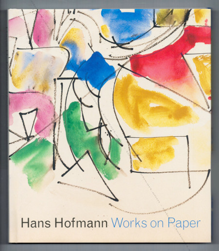 Hans HOFMANN - Works on Paper. Yale University Press / Museum of Contemporary Art Jacksonville, 2017.
