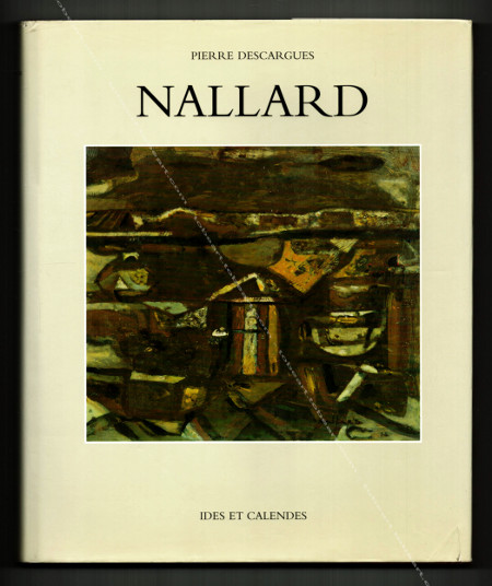 Louis NALLARD. Neuchatel, Editions Ides et Calendes, 1999.