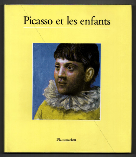 PICASSO et les enfants. Paris, Editions Flammarion, 1996.