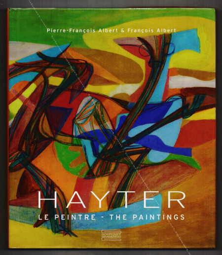 Stanley William HAYTER - Le peintre / The Paintings. Montreuil, Gourcuff & Gradenigo, 2011.