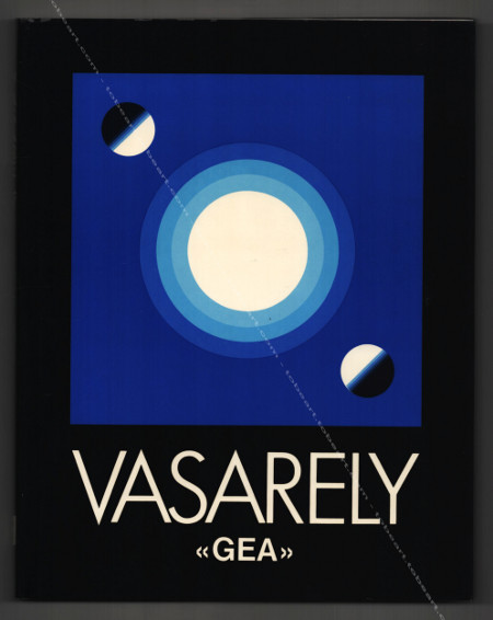 VASARELY « GEA ». Paris, Edition Hervas, 1982.