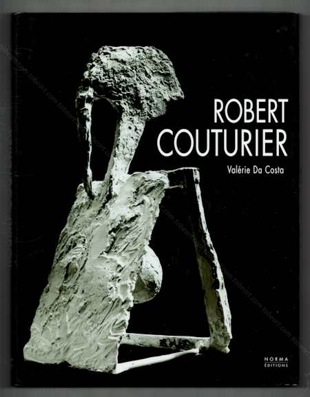 Robert COUTURIER. Paris, Editions Norma, 2000.