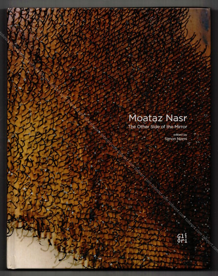 Moataz NASR - The Other Side of the Mirror. Pistoia, Gli Ori / Galleria Continua, 2011.
