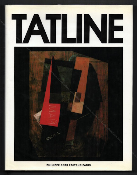 Vladimir TATLINE | Philippe Sers Editeur, 1990
