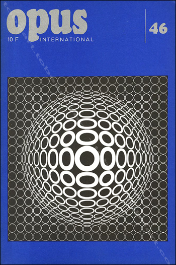 Opus International N°46. Paris, Edition Georges Fall, septembre 1973.