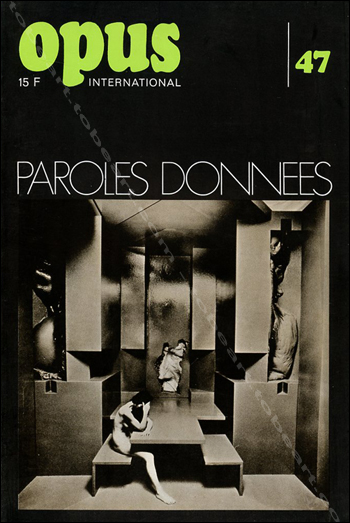Opus International N47. Paroles donnes. Paris, Edition Georges Fall, novembre 1973.