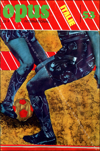 Opus International N°53. Spécial Italie. Paris, Edition Georges Fall, novembre-décembre 1974.