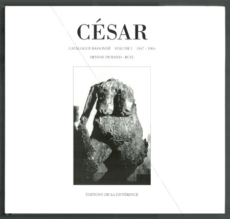 César - Catalogue raisonné : Volume I 1947-1964.