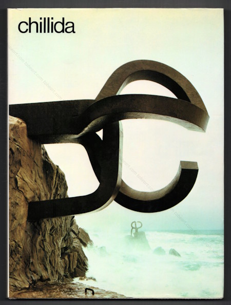 Eduardo CHILLIDA | Catalogue raisonn� de l'oeuvre sculpt� | Editions Maeght, 1979