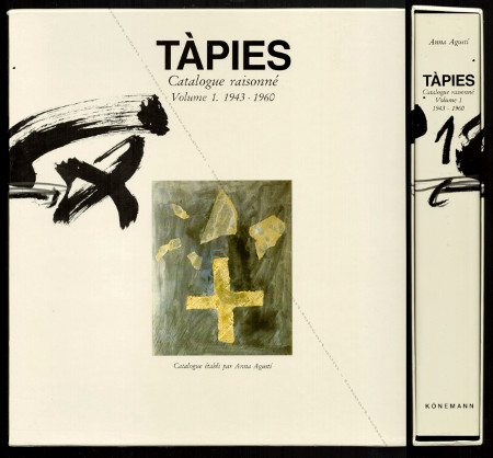 Antoni TÀPIES - Catalogue raisonné Volume 1 : 1943 - 1960. Köln, Könemann, 1999.