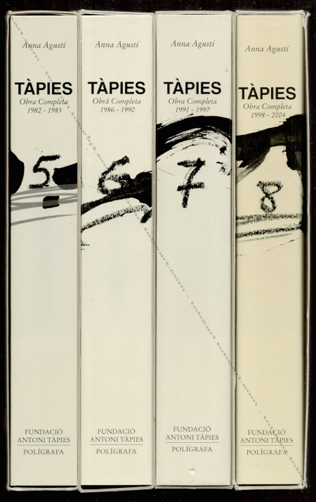 Antoni TPIES - Catalogue raisonn - Oeuvre complet / Obra completa - Volume 5, 6, 7, 8 1983 - 2004. Barcelone, Poligrafa / Fondacion Tpies, 1998 - 2005.