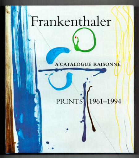Helen FRANKENTHALER - A Catalogue Raisonné. Prints 1961-1964. New York, Harry N. Abrams, 1996.