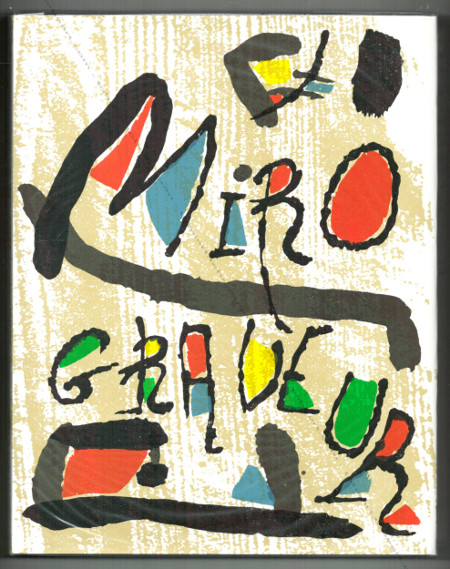 MIRO Graveur / Engraver I à IV - 1928-1983. Paris, Lelong Editeur, 1984-2001.