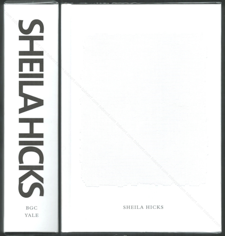 Sheila HICKS - Weaving as Metaphor. New York, The Bard Graduate Center / Yale University Press, 2018.