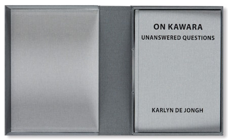 On KAWARA - Unanswered Questions. Leiden, Global Art Affairs Foundation - Luscius, 2011.