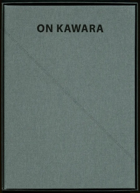 On KAWARA - Unanswered Questions. Leiden, Global Art Affairs Foundation - Luscius, 2011.