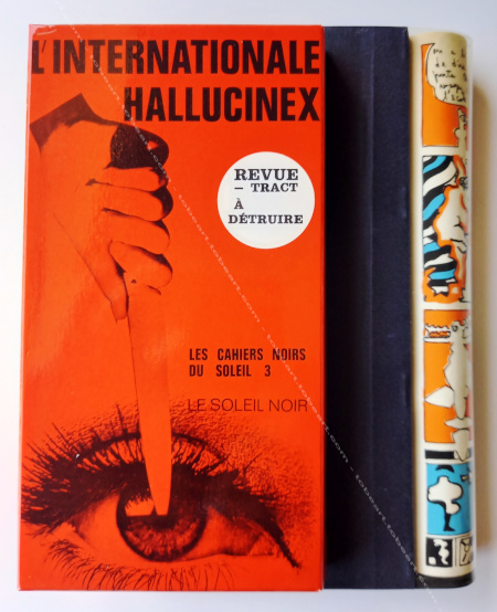 José SANCHEZ - Collectif. L'Internationale Hallucinex. Revue-tract à détruire. Paris, Editions du Soleil Noir, 1970.