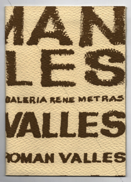 Román VALLÉS. Barcelona, Galeria René Métras, 1963.