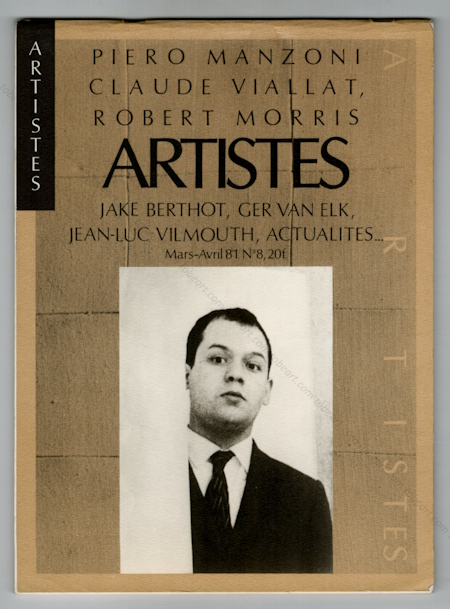 ARTISTES N8 - Revue bimestrielle d'art contemporain. Paris, Artistes / B. Lamarche-Vadel, mars 1981.