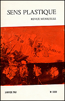 Sens Plastique. Revue mensuelle N°XXIII. Paris, Librairie-Galerie Le Soleil dans la Tête, 1960.