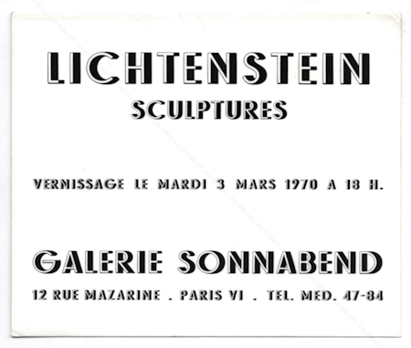 Sculptures of LICHTENSTEIN. Paris, Galerie Ileana Sonnabend, 1970.