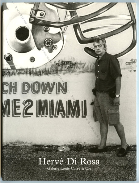 Hervé Di ROSA - Miami Landscape - Autour du monde, 12ème étabe : Miami Beach. Paris, Galerie Louis Carré & Cie, 2005.