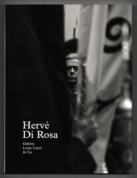 Hervé Di ROSA - Pasaje Los Azahares, 41003 Sevilla. Autour du monde, 18e étape. Paris, Galerie Louis Carré & Cie, 2013.