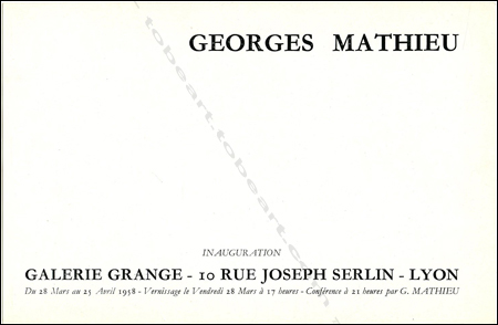 Georges Mathieu. Lyon, Galerie Grange, 1958.