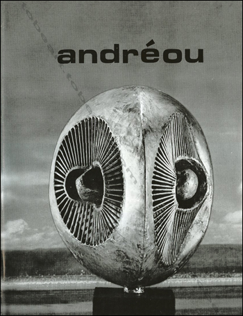 Constantin ANDREOU - 40 ans de sculpture. Chennevière sur Marne, Editions Jauffray, 1975.
