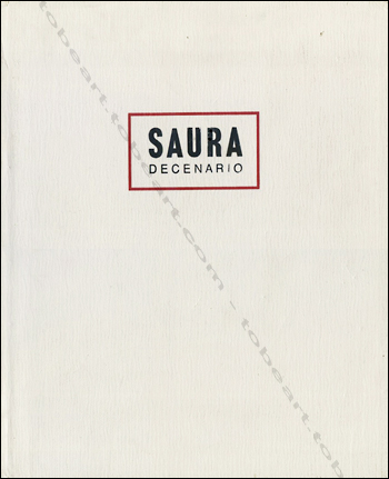 Antonio Saura - Decenario 1980-1990.