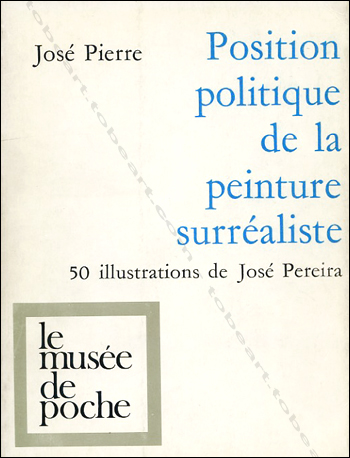 Position politique de la peinture surraliste - Paris, Le Muse de Poche, 1975