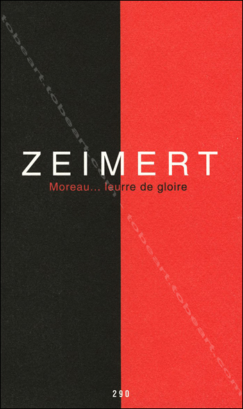 Christian ZEIMERT - Moreau... Leurre de gloire. Paris, Editions Jannink, 1994.