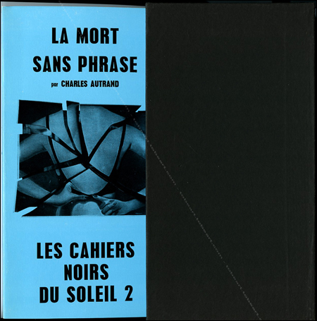 Jacques MONORY - Charles Autrand. La mort sans phrase. Paris, Editions du Soleil Noir, 1968.